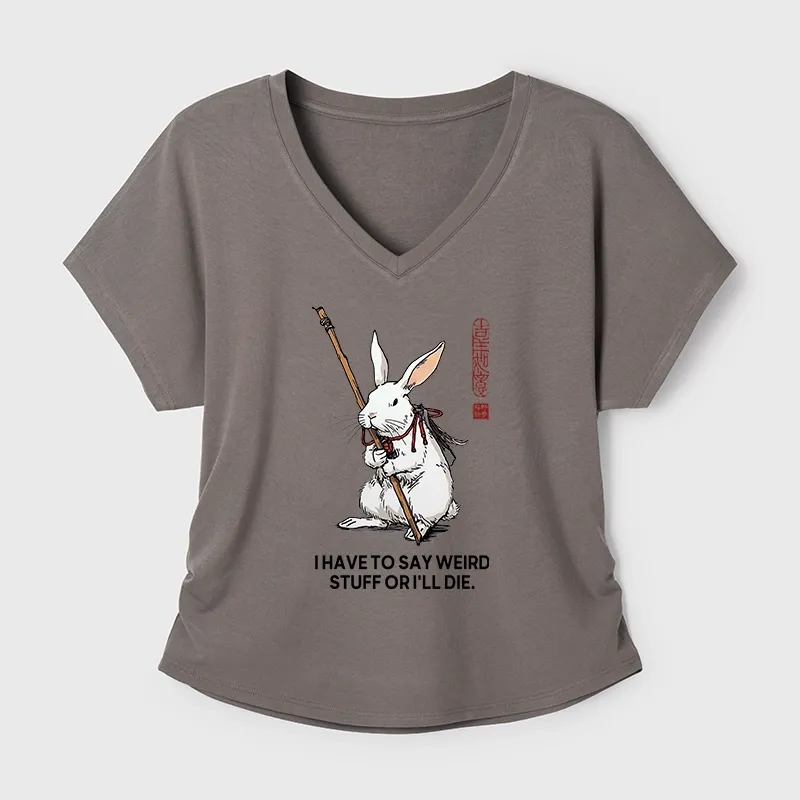 Tokyo-Tiger Rabbit Gotta Say Weird Stuff Or Die Modal Dolman Sleeve T-Shirt