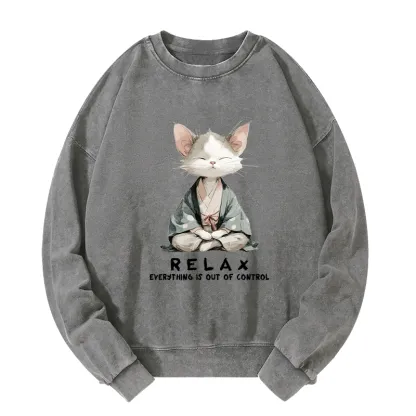 Tokyo-Tiger Zen Cat Relaxation，Everything's Out Of Control Washed Sweatshirt