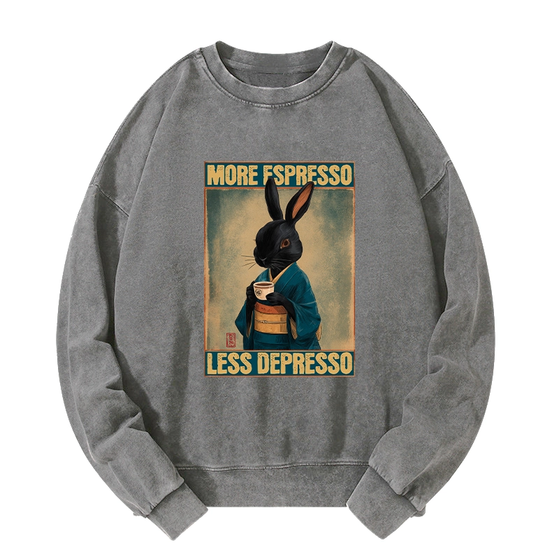 Tokyo-Tiger More Espresso Less Depresso Rabbit Washed Sweatshirt
