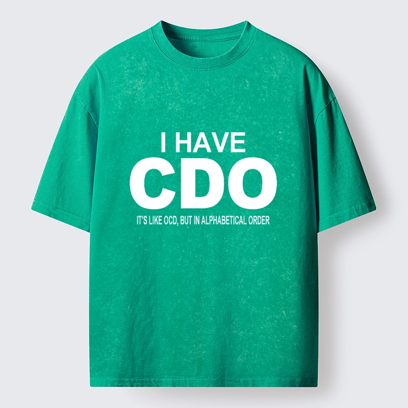 Tokyo-Tiger Embracing My Alphabetical CDO Tendencies Washed T-Shirt