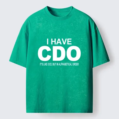 Tokyo-Tiger Embracing My Alphabetical CDO Tendencies Washed T-Shirt