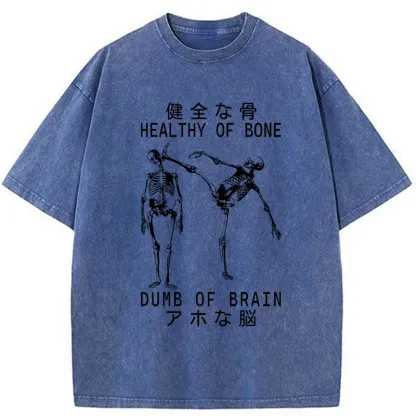 Tokyo-Tiger Healthy Of Bone Dumb Of Brain Washed T-Shirt
