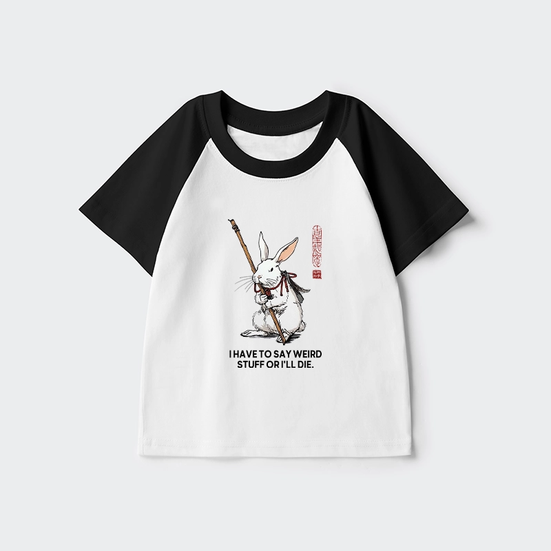 Tokyo-Tiger Rabbit Gotta Say Weird Stuff Or Die Kids Raglan T-shirt