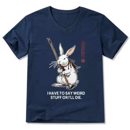 Tokyo-Tiger Rabbit Gotta Say Weird Stuff Or Die V-Neck Classic T-Shirt