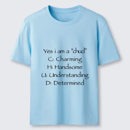 Tokyo-Tiger Yes I Am A Chud Funny Text Classic T-Shirt