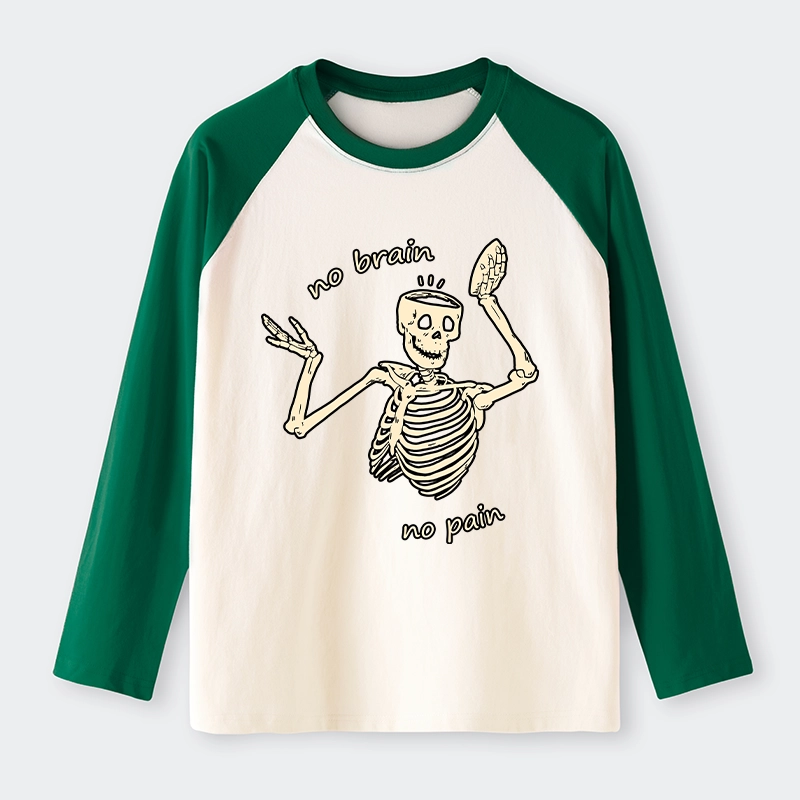 Tokyo-Tiger Skeletons Feel No Pain Raglan Long Sleeve T-shirt