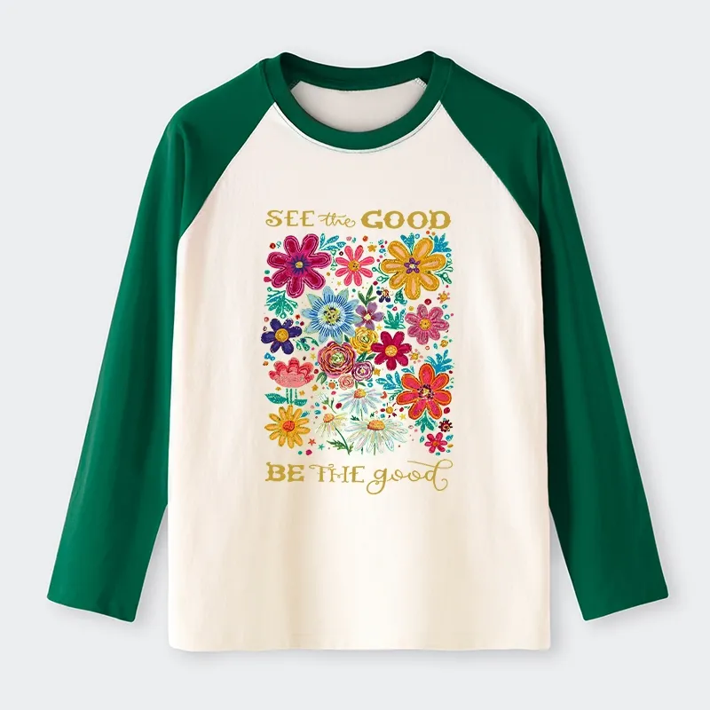 Tokyo-Tiger Flower：See The Good Be The Good Raglan Long Sleeve T-shirt