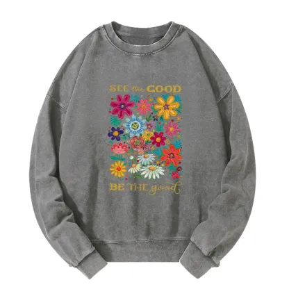Tokyo-Tiger Flower：See The Good Be The Good Washed Sweatshirt