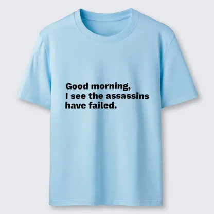 Tokyo-Tiger Assassins Failed Morning Quote Art Classic T-Shirt