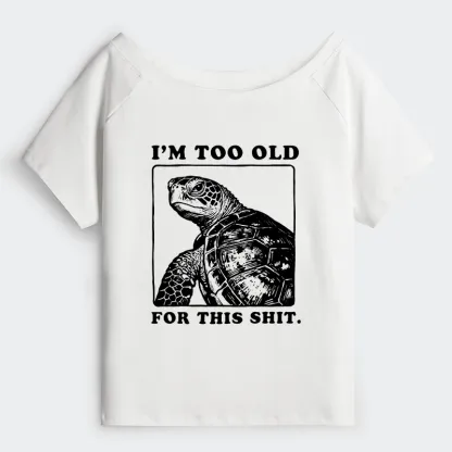 Tokyo-Tiger Turtle I Quit Meme Energy Off Shoulder T-Shirt