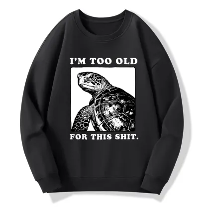 Tokyo-Tiger Turtle I Quit Meme Energy Classic Sweatshirt