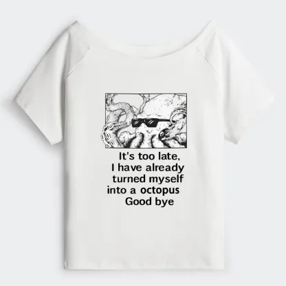 Tokyo-Tiger Octopus Meme I Disappeared Completely Off Shoulder T-Shirt