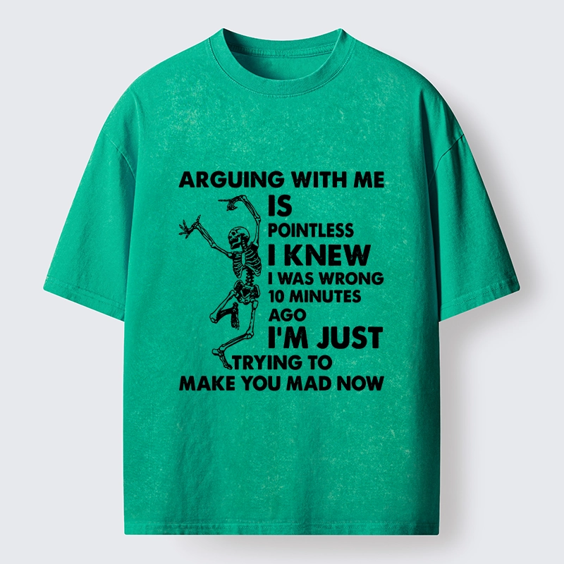 Tokyo-Tiger Arguing With Me Is Pointless Washed T-Shirt