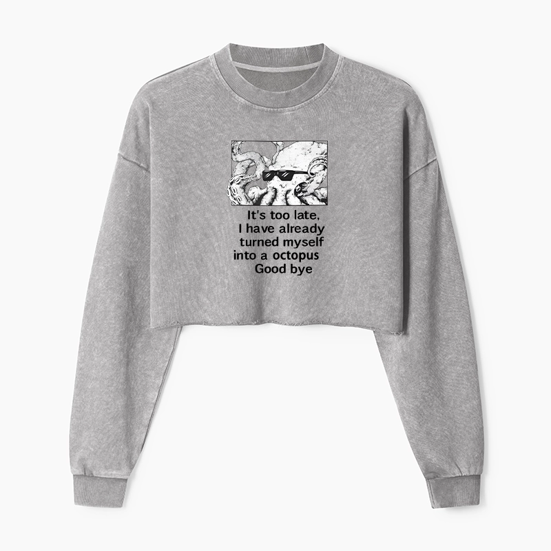 Tokyo-Tiger Octopus Meme I Disappeared Completely Washed Crop Sweatshirt