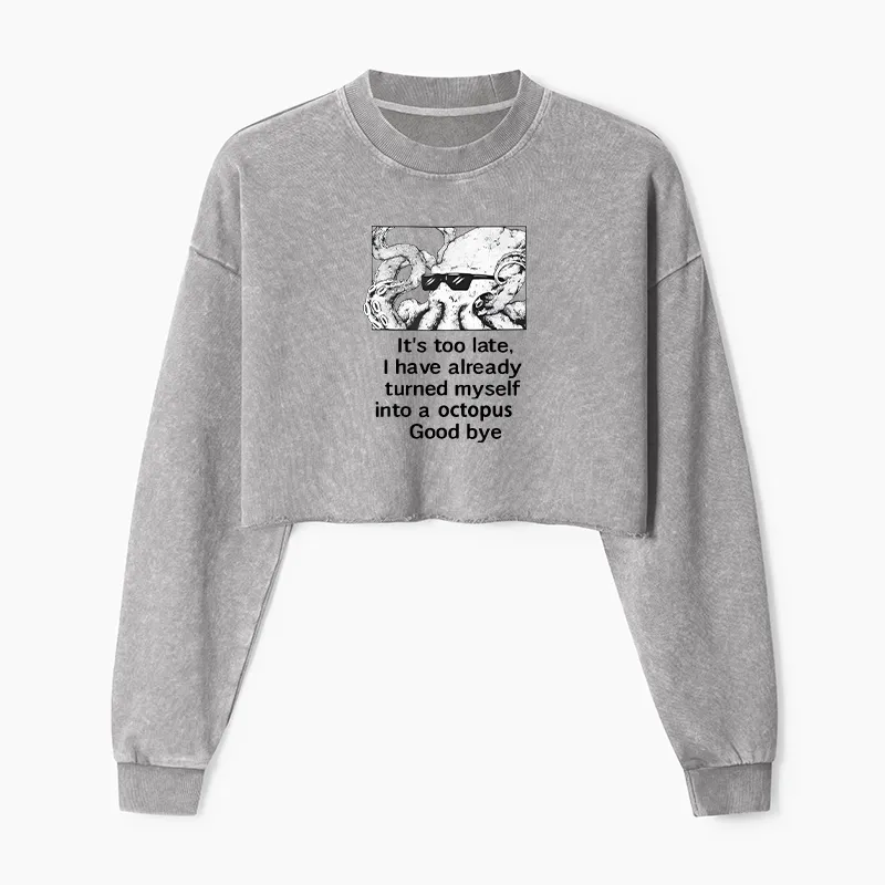 Tokyo-Tiger Octopus Meme I Disappeared Completely Washed Crop Sweatshirt