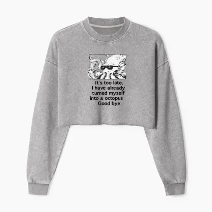 Tokyo-Tiger Octopus Meme I Disappeared Completely Washed Crop Sweatshirt