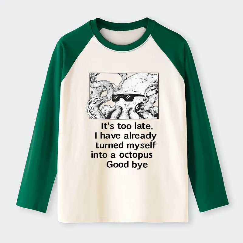 Tokyo-Tiger Octopus Meme I Disappeared Completely Raglan Long Sleeve T-shirt