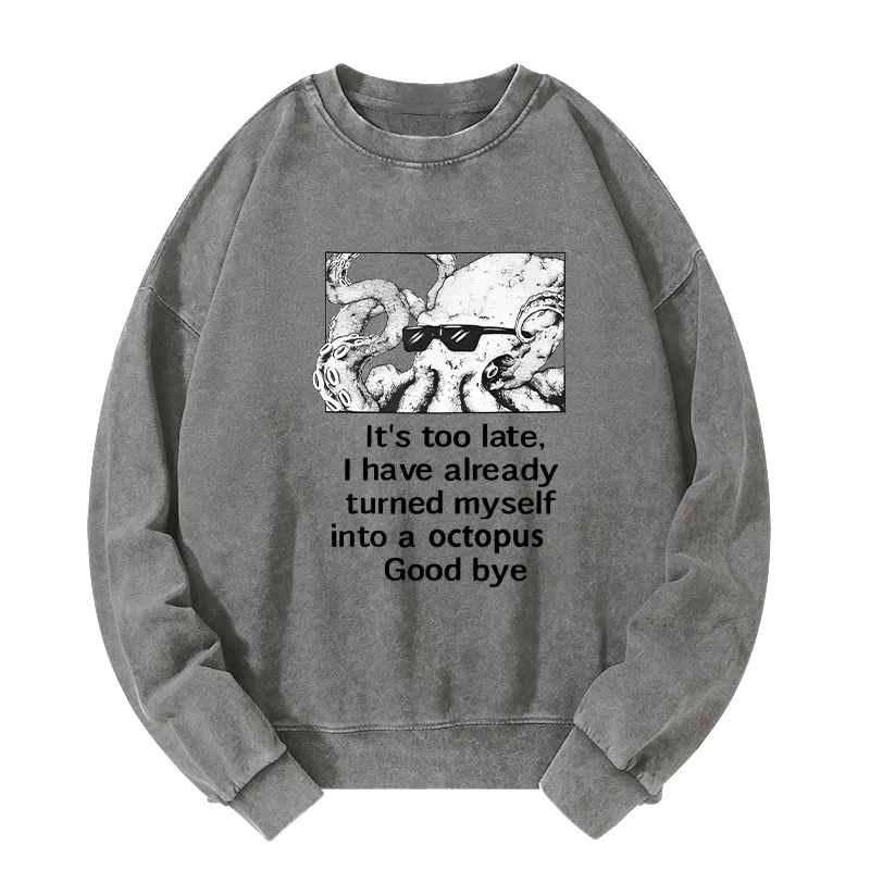 Tokyo-Tiger Octopus Meme I Disappeared Completely Washed Sweatshirt