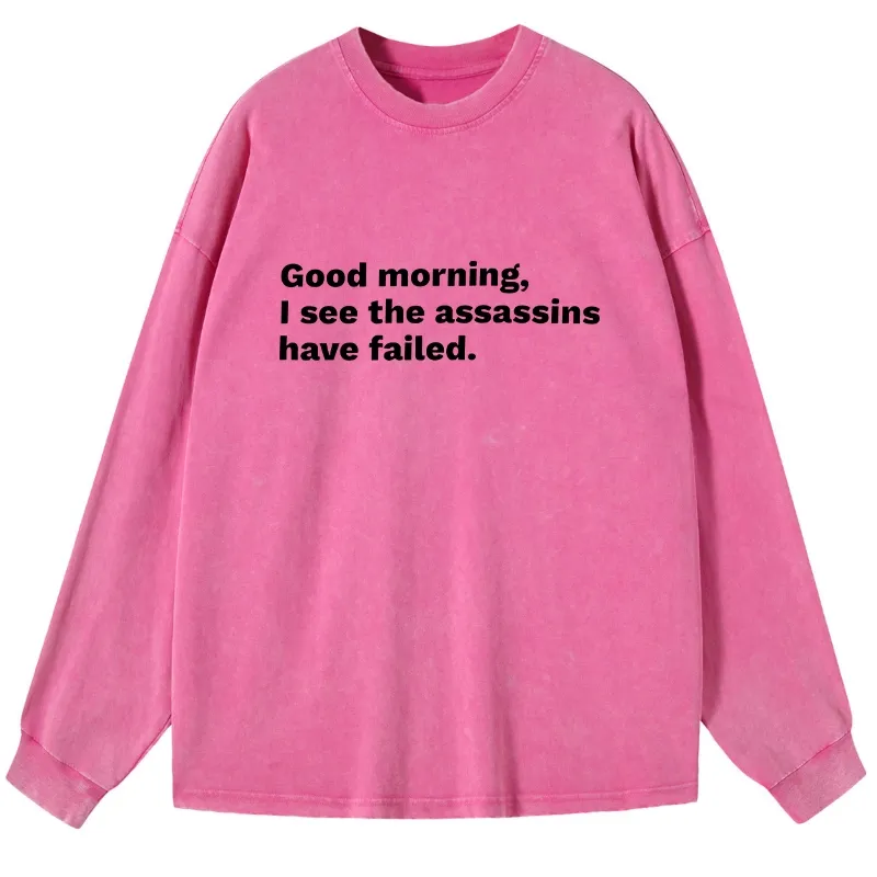 Tokyo-Tiger Assassins Failed Morning Quote Art Washed Long Sleeve T-Shirt