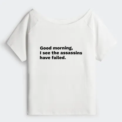 Tokyo-Tiger Assassins Failed Morning Quote Art Off Shoulder T-Shirt
