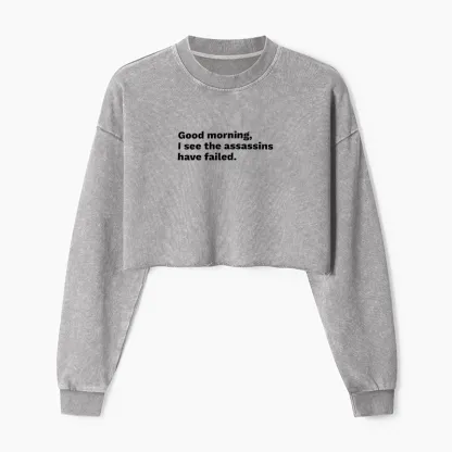 Tokyo-Tiger Assassins Failed Morning Quote Art Washed Crop Sweatshirt