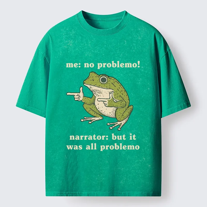 Tokyo-Tiger Funny Frog No Problemo Vs All Problemo Washed T-Shirt