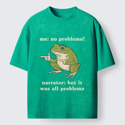 Tokyo-Tiger Funny Frog No Problemo Vs All Problemo Washed T-Shirt