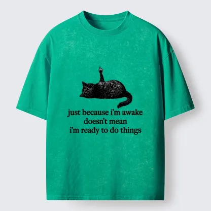 Tokyo-Tiger Black Cat Says Its Not Ready Yet Washed T-Shirt