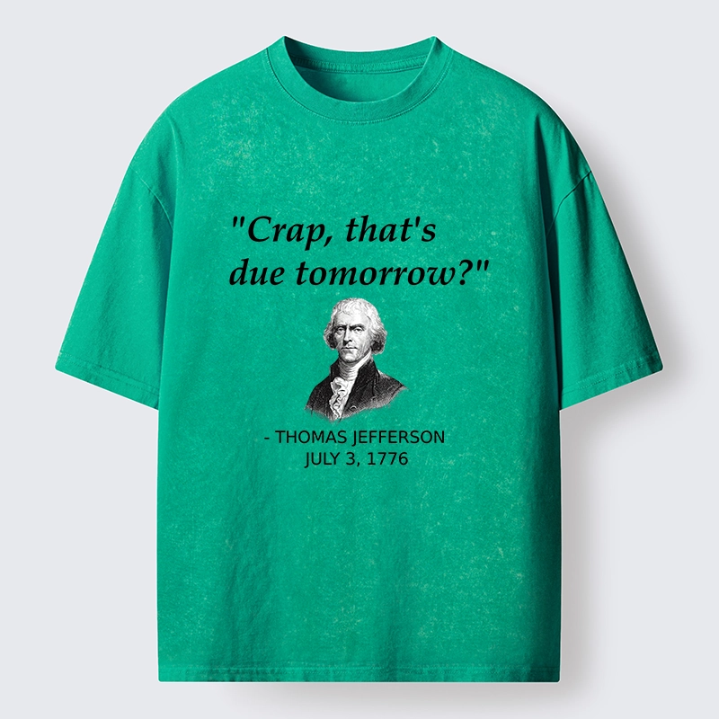 Tokyo-Tiger Funny Meme Jefferson Last Minute Deadline Panic Washed T-Shirt