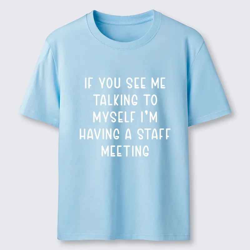 Tokyo-Tiger My Staff Meeting Is Self Talk Classic T-Shirt
