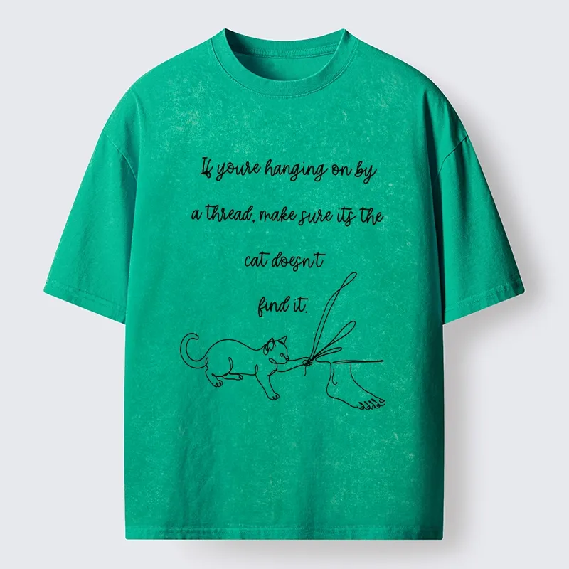 Tokyo-Tiger Cat Finds Your Last Thread Quote Washed T-Shirt
