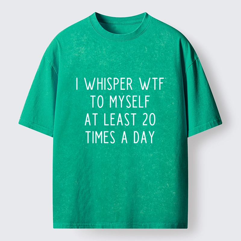 Tokyo-Tiger Silent Wtf About Twenty Times Daily Washed T-Shirt