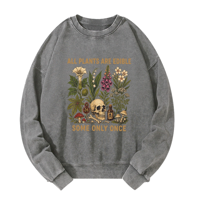 Tokyo-Tiger Edible Plants Some Only Once Joke Washed Sweatshirt