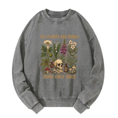 Tokyo-Tiger Edible Plants Some Only Once Joke Washed Sweatshirt