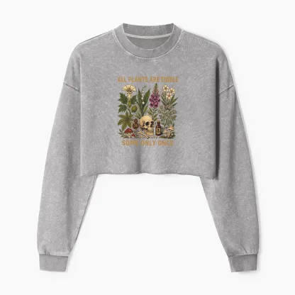 Tokyo-Tiger Edible Plants Some Only Once Joke Washed Crop Sweatshirt