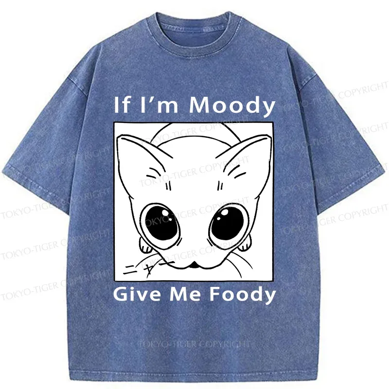 Tokyo-Tiger If I'm Moody Give Me Foody Washed T-Shirt