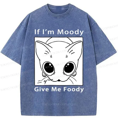 Tokyo-Tiger If I'm Moody Give Me Foody Washed T-Shirt