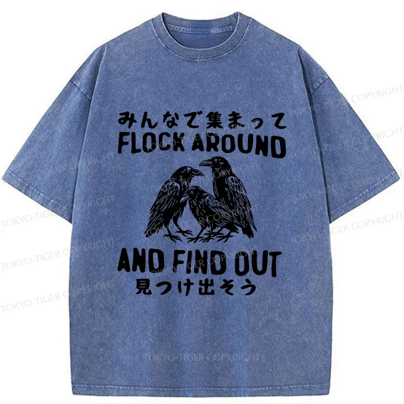 Tokyo-Tiger Flock Around And Find Out Washed T-Shirt