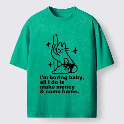 Tokyo-Tiger Cute Cat Only Makes Money Comes Home Washed T-Shirt