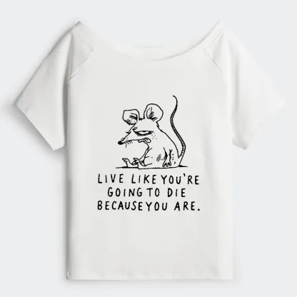 Tokyo-Tiger Funny Meme Sarcastic Rat Life Truth Off Shoulder T-Shirt