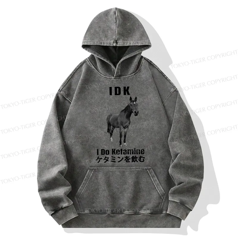 Tokyo-Tiger IDK I Do Ketamine Washed Hoodie