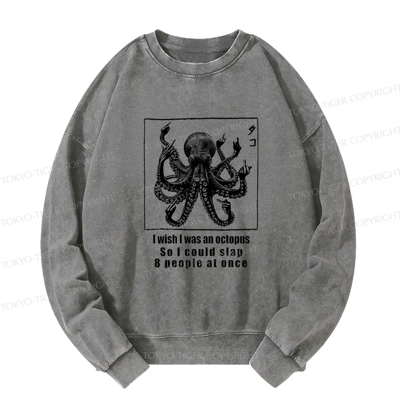 Tokyo-Tiger I Wish I Was An Octopus Japan Washed Sweatshirt