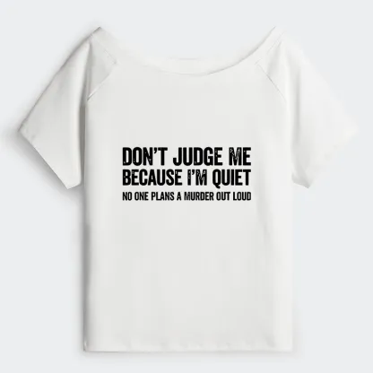 Tokyo-Tiger Sarcastic Funny Quote Off Shoulder T-Shirt