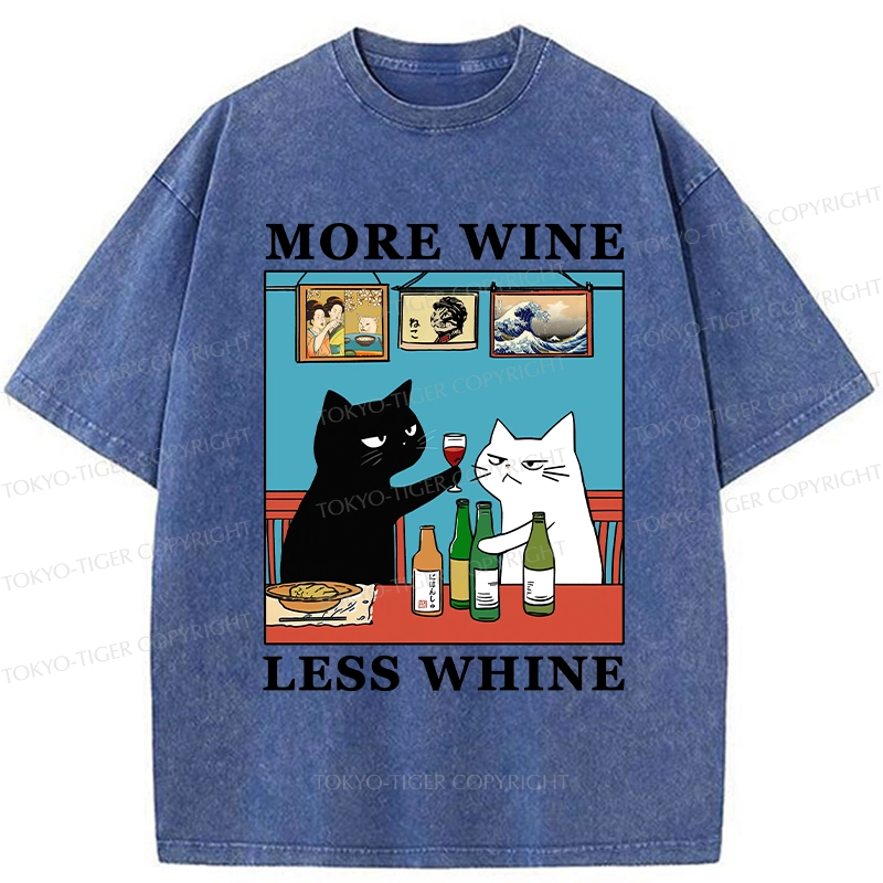 Tokyo-Tiger Funny More Wine Less Whine Washed T-Shirt
