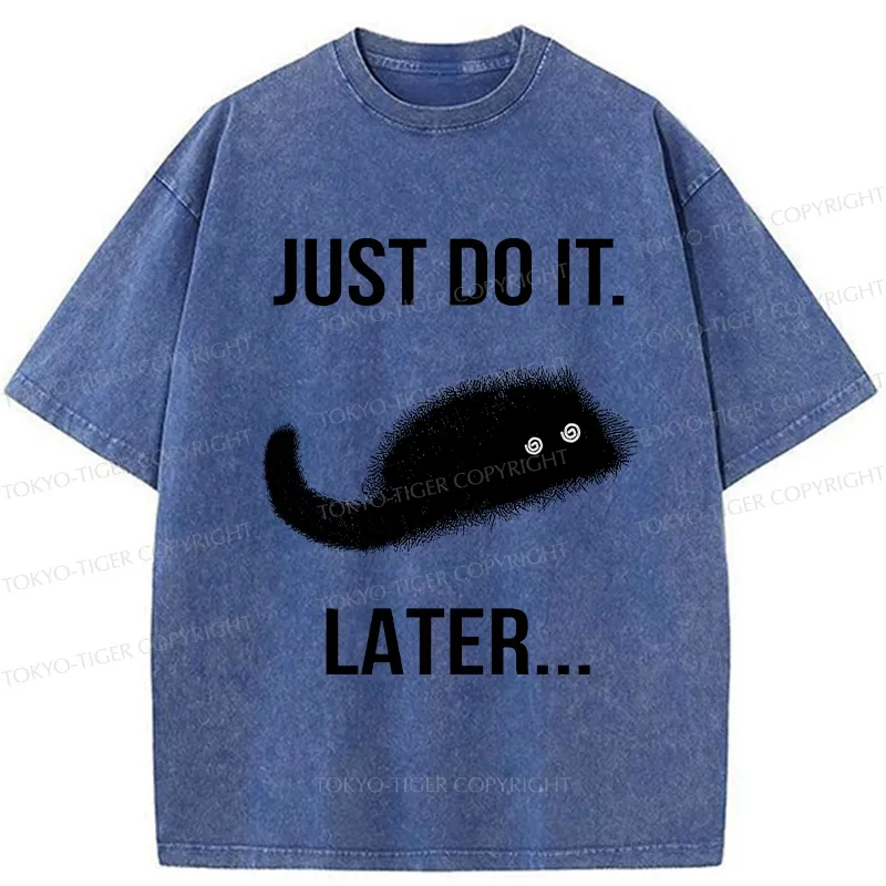 Tokyo-Tiger Just Do It Later Washed T-Shirt