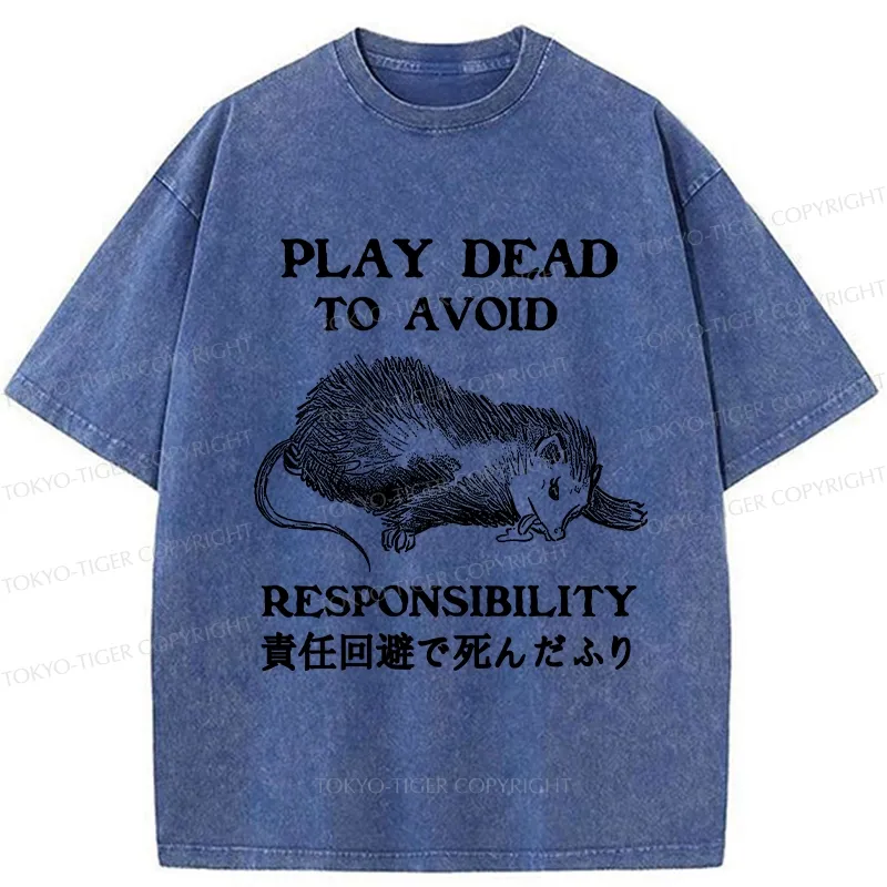 Tokyo-Tiger Play Dead To Avoid Responsibility Washed T-Shirt