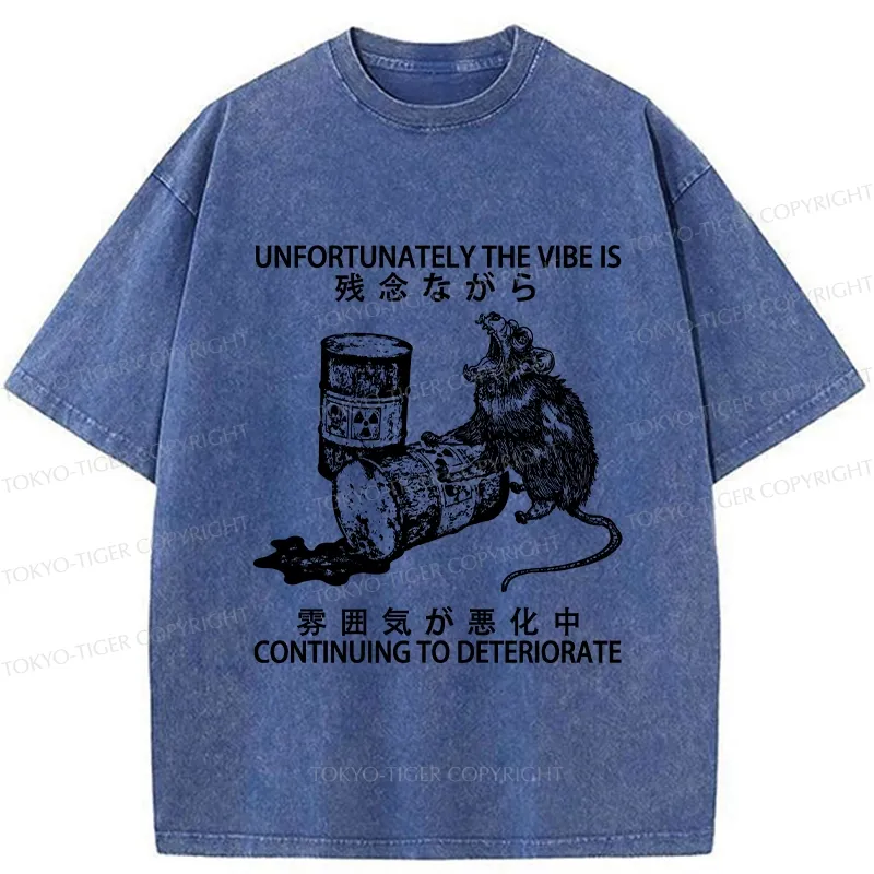 Tokyo-Tiger The Vibe Is Continuing To Deteriorate Washed T-Shirt