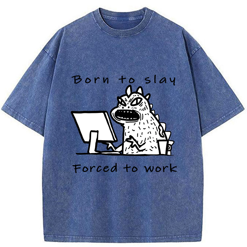 Tokyo-Tiger Born To Slay Forced To Work Washed T-Shirt