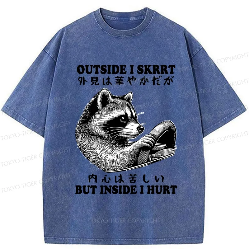 Tokyo-Tiger Outside I Skrrt But Inside I Hurt Washed T-Shirt