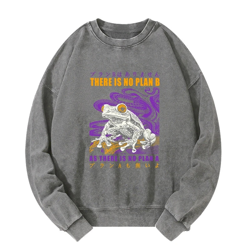 Tokyo-Tiger Thers Is No Plan B Frog Washed Sweatshirt